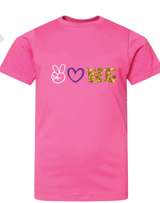 LAT Fine Jersey Tee- Peace Love WE  Tee (Matte or Glitter)